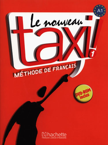 Le Nouveau Taxi 1 - Livre de l’élève