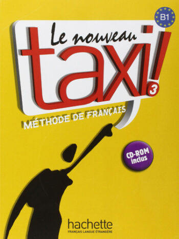 Le Nouveau Taxi 3 - Livre de l’élève