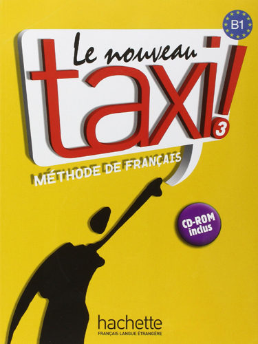 Le Nouveau Taxi 3 - Livre de l’élève
