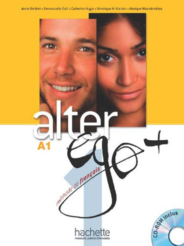Alter Ego + 1 - Livre de l’élève + CD-rom