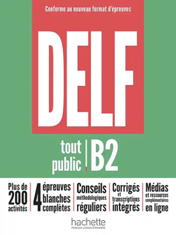 DELF Tout public B2 - Nouveau format d'épreuves - Livre + corrigés