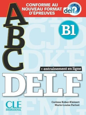 abc DELF B1 - Livre + CD + Entrainement en ligne - Conforme au nouveau format d'épreuves