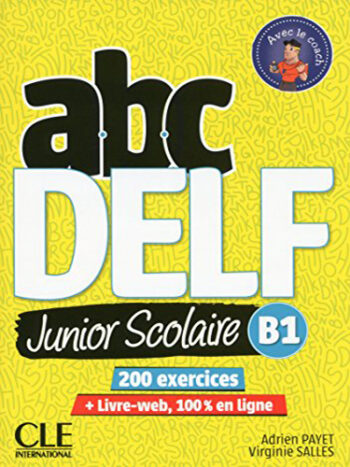 abc DELF Junior Scolaire B1 - livre + DVD-rom + corrigés + livre web