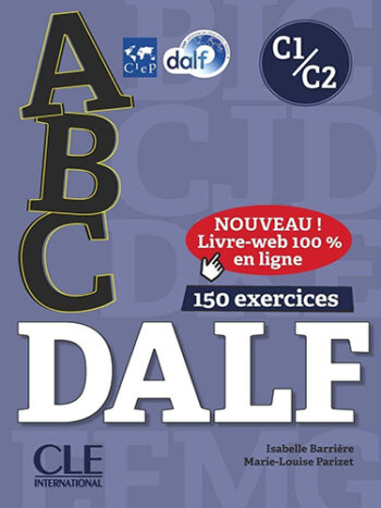abc DALF C1/C2 - livre + CD mp3 + livre web