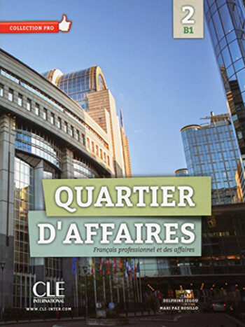 Quartier d'affaires 2, niv. B1 - Livre de l’élève + DVD-rom