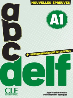 abc DELF A1 - Nouvelles épreuves - Livre + version numérique interactive