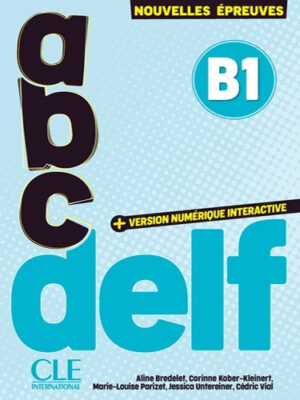 abc DELF B1, nouvelles épreuves - livre + version numérique interactive