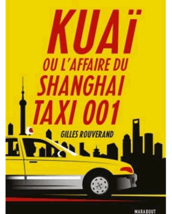 Kuaï Ou l'affaire du Shanghaï taxi 001