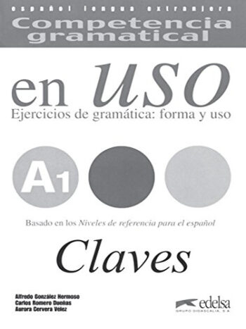 Competencia Gramatical En USO: Claves A1