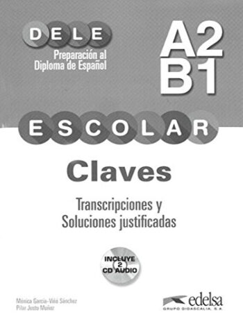 DELE Escolar A2/B1 - Claves + CD audio