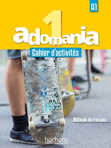 Adomania 1 - Cahier d’activités + CD audio