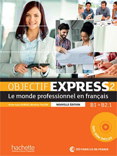 Objectif Express 2 (nouvelle édition) B1-B2.1 - Livre de l’élève