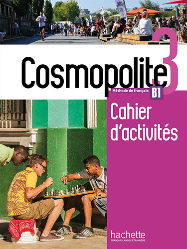Cosmopolite 3 - Cahier d’activités