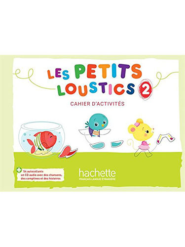 Les Petits Loustics 2 - Cahier d’activités