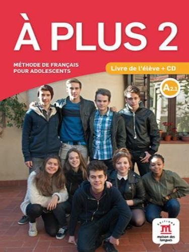 A plus 2 (A2.1) - Livre de l’élève + CD audio