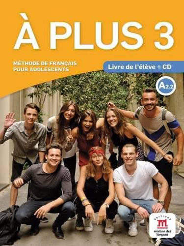 A plus 3 (A2.2) - Livre de l’élève + CD audio