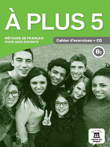 A plus 5 (B2) - Cahier d’activités + CD audio