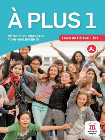 A plus 1 (A1) - Livre de l’élève + CD audio