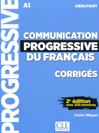 Communication progressive du français niv. débutant - corrigés