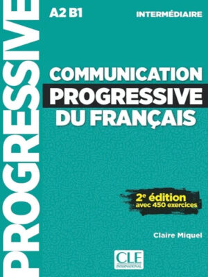 Communication progressive du français niv. intermédiaire A2-B1 - livre