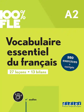 Vocabulaire essentielle du français A2 - livre + corrigés + appli on print