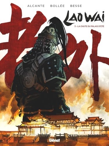 Laowai Tome 3 - La chute du Palais d'été