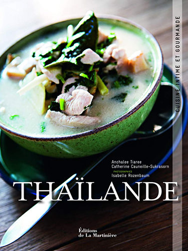 Thailande, cuisine intime et gourmande