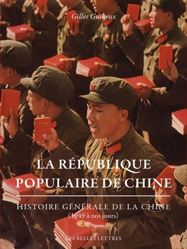 La république populaire de Chine : Histoire générale de la Chine, 1949 à nos jours