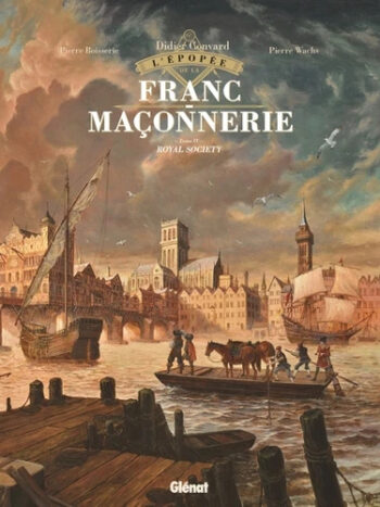 L'épopée de la franc-maçonnerie - Royal Society - Tome 4