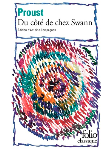A la recherche du temps perdu Tome 1 - Du côté de chez Swann