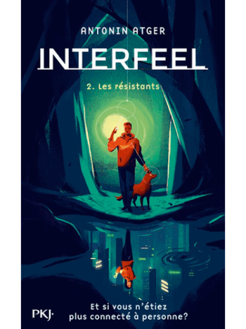 Interfeel Tome 2 - Les résistants