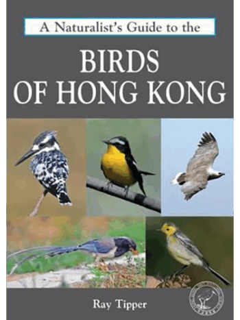 Naturalist's Guide to the Birds of Hong Kong - In English