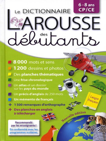 Le dictionnaire Larousse des débutants - 6-8 ans CP/CE