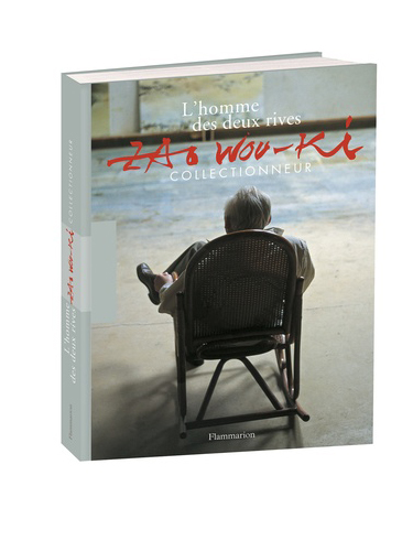 Zao Wou-Ki collectionneur - L'homme des deux rives