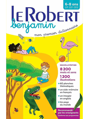 Le Robert benjamin illustré - Mon premier dictionnaire 5-8 ans GS-CP-CE