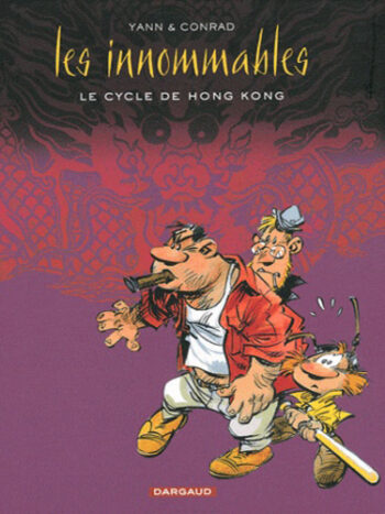 Les innommables - Le cycle de Hong-Kong