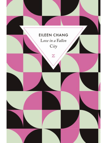 Love in a fallen city - Suivi de Ah Hsiao est triste en automne