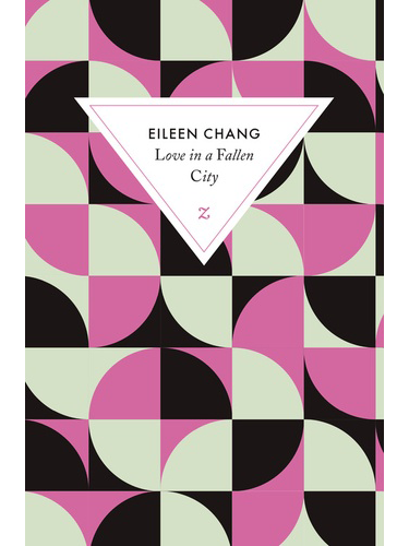 Love in a fallen city - Suivi de Ah Hsiao est triste en automne