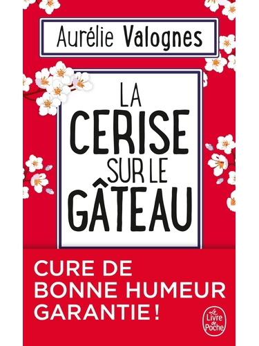 La cerise sur le gâteau