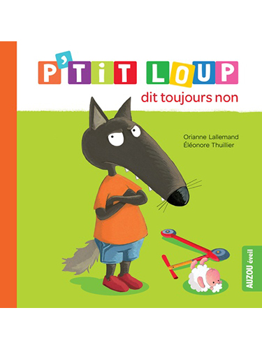 P'tit Loup - P'tit Loup dit toujours non
