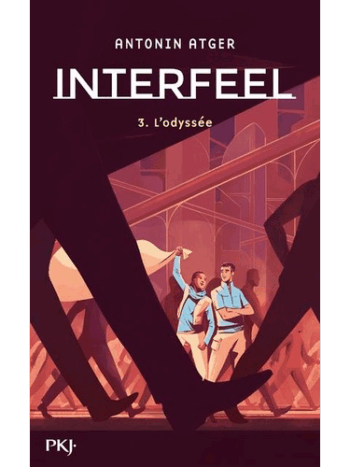 Interfeel - Tome 3 - L'odyssée