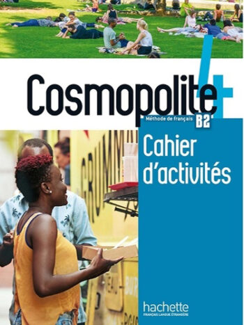 Cosmopolite 4 - Cahier d’activités