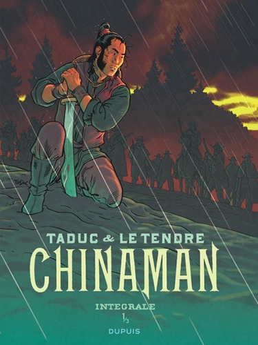 Chinaman L'intégrale - Tome 1 - Album La montagne d'or - A armes égales - Pour Rose