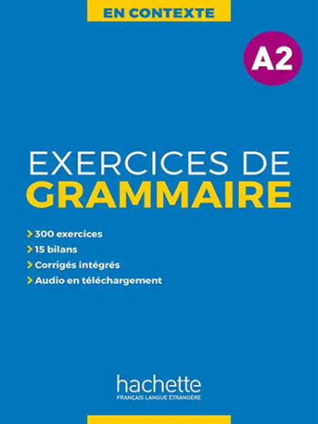 En Contexte: Exercices de grammaire A2 - livre + corrigés