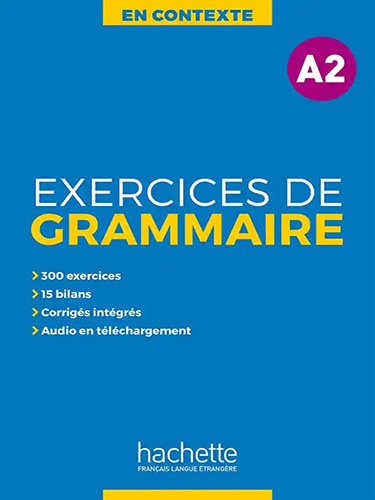 En Contexte: Exercices de grammaire A2 - livre + corrigés