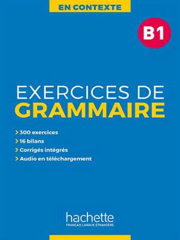 En Contexte: Exercices de grammaire B1 - livre + corrigés