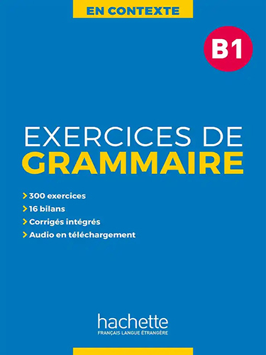 En Contexte: Exercices de grammaire B1 - livre + corrigés