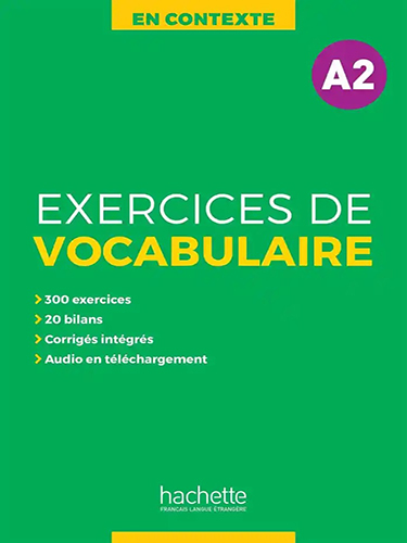 En Contexte: Exercices de vocabulaire A2 - livre + corrigés + audio téléchargeable