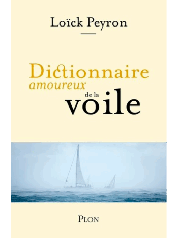 Dictionnaire amoureux de la voile