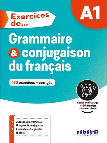 Exercices de Grammaire et conjugaison A1 - livre + corrigés + audio téléchargeable